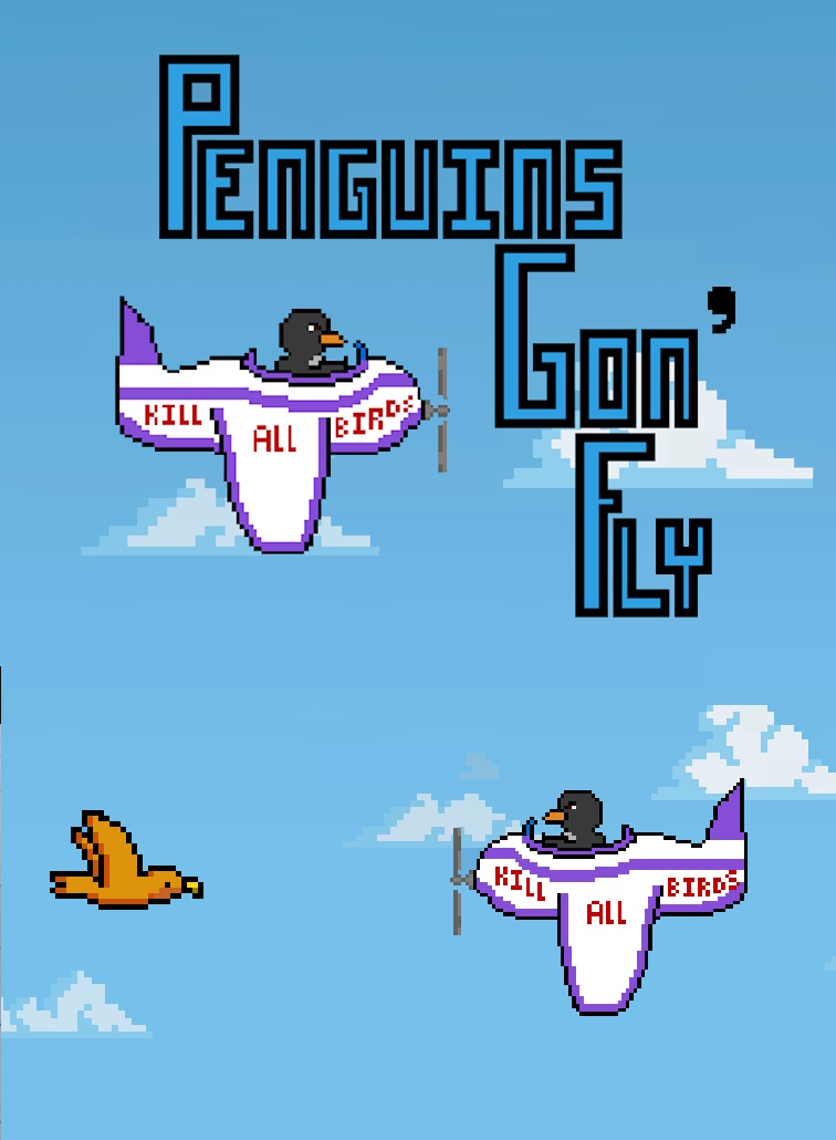 Penguins Gon' Fly